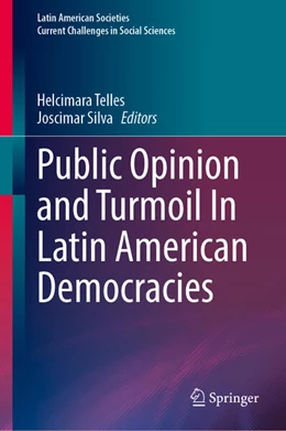 Abbildung von Telles / Silva | Public Opinion and Turmoil In Latin American Democracies | 1. Auflage | 2025 | beck-shop.de