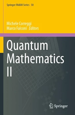 Abbildung von Correggi / Falconi | Quantum Mathematics II | 1. Auflage | 2024 | beck-shop.de
