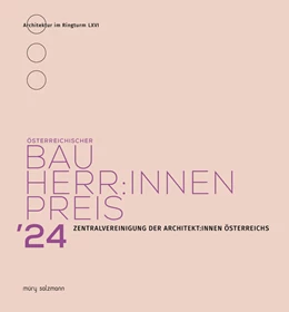 Abbildung von Zentralvereinigung der Architekt:innen Österreichs | Österreichischer Bauherr:innenpreis 2024 | 1. Auflage | 2024 | beck-shop.de