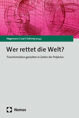 Abbildung von Hegemann / Lud | Wer rettet die Welt? | 1. Auflage | 2025 | beck-shop.de