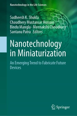 Abbildung von Shukla / Hussain | Nanotechnology in Miniaturization | 1. Auflage | 2024 | beck-shop.de