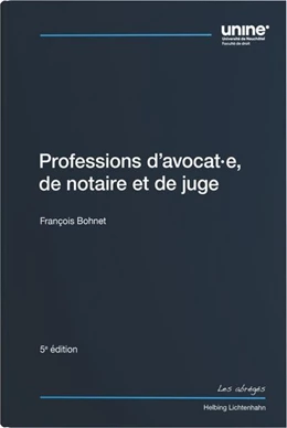 Abbildung von Bohnet | Professions d’avocat-e, de notaire et de juge | 5. Auflage | 2026 | beck-shop.de