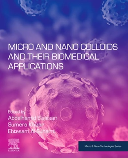 Abbildung von Elaissari / Khizar | Micro and Nano Colloids and Their Biomedical Applications | 1. Auflage | 2025 | beck-shop.de