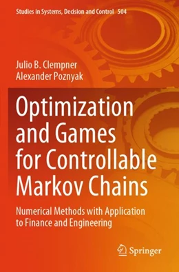 Abbildung von Poznyak / Clempner | Optimization and Games for Controllable Markov Chains | 1. Auflage | 2024 | beck-shop.de