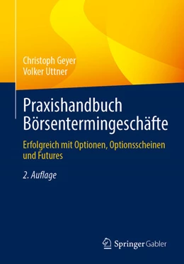 Abbildung von Geyer / Uttner | Praxishandbuch Börsentermingeschäfte | 2. Auflage | 2025 | beck-shop.de