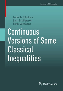 Abbildung von Nikolova / Persson | Continuous Versions of Some Classical Inequalities | 1. Auflage | 2025 | beck-shop.de