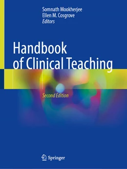 Abbildung von Mookherjee / Cosgrove | Handbook of Clinical Teaching | 2. Auflage | 2026 | beck-shop.de