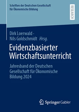Abbildung von Loerwald / Goldschmidt | Evidenzbasierter Wirtschaftsunterricht | 1. Auflage | 2025 | beck-shop.de