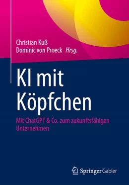 Abbildung von Kuß / von Proeck | KI mit Köpfchen | 1. Auflage | 2025 | beck-shop.de