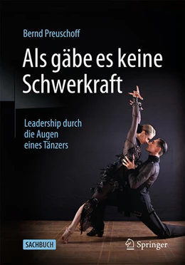 Abbildung von Preuschoff | Als gäbe es keine Schwerkraft | 2. Auflage | 2025 | beck-shop.de