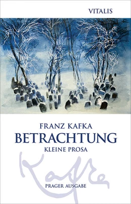 Abbildung von Kafka | Betrachtung (Prager Ausgabe) | 1. Auflage | 2025 | beck-shop.de