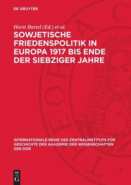 Abbildung von Bartel / Naro¿nickij | Sowjetische Friedenspolitik in Europa 1917 bis Ende der siebziger Jahre | 1. Auflage | 1983 | beck-shop.de
