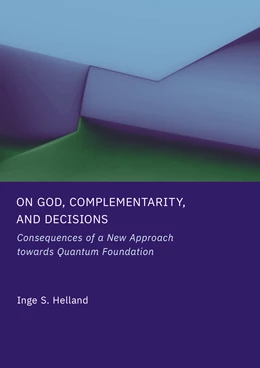Abbildung von Helland | On God, Complementarity, and Decisions | 1. Auflage | 2026 | beck-shop.de