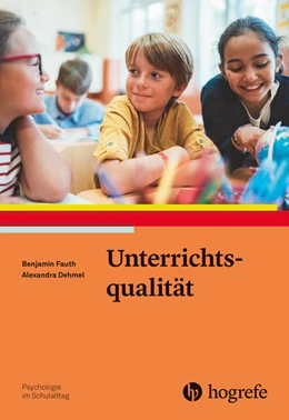 Abbildung von Fauth / Dehmel | Unterrichtsqualität | 1. Auflage | 2025 | 8 | beck-shop.de
