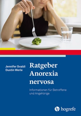 Abbildung von Svaldi / Werle | Ratgeber Anorexia nervosa | 1. Auflage | 2025 | 60 | beck-shop.de