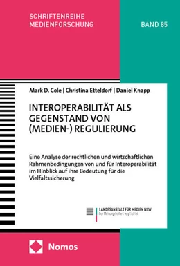 Abbildung von Cole / Etteldorf | Interoperabilität als Gegenstand von (Medien-) Regulierung | 1. Auflage | 2024 | beck-shop.de