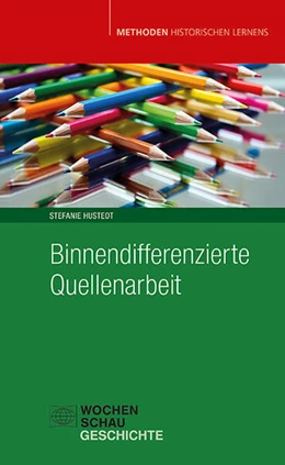 Abbildung von Hustedt | Binnendifferenzierte Quellenarbeit | 1. Auflage | 2025 | beck-shop.de