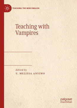 Abbildung von Anyiwo | Teaching with Vampires | 1. Auflage | 2024 | beck-shop.de