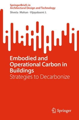 Abbildung von Mohan / J. | Embodied and Operational Carbon in Buildings | 1. Auflage | 2024 | beck-shop.de