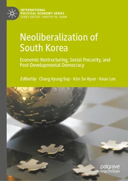 Abbildung von Chang / Kim | Neoliberalization of South Korea | 1. Auflage | 2025 | beck-shop.de