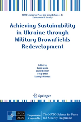 Abbildung von Morar / Berman | Achieving Sustainability in Ukraine through Military Brownfields Redevelopment | 1. Auflage | 2024 | beck-shop.de