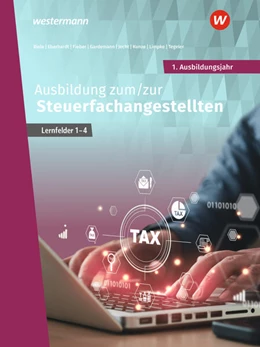 Abbildung von Fieber / Kunze | Ausbildung zum/zur Steuerfachangestellten. 1. Ausbildungsjahr Schulbuch | 2. Auflage | 2025 | beck-shop.de