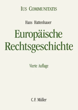 Abbildung von Hattenhauer | Europäische Rechtsgeschichte | 4. Auflage | 2004 | beck-shop.de