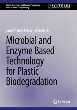 Abbildung von Parray / Li | Microbial and Enzyme-Based Technology for Plastic Biodegradation | 1. Auflage | 2025 | beck-shop.de