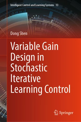 Abbildung von Shen | Variable Gain Design in Stochastic Iterative Learning Control | 1. Auflage | 2025 | beck-shop.de