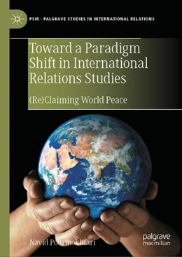 Abbildung von Pourmokhtari | Toward a Paradigm Shift in International Relations Studies | 1. Auflage | 2025 | beck-shop.de