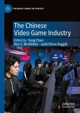 Abbildung von Chen / McAllister | The Chinese Video Game Industry | 1. Auflage | 2025 | beck-shop.de