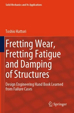 Abbildung von Hattori | Fretting Wear, Fretting Fatigue and Damping of Structures | 1. Auflage | 2025 | beck-shop.de