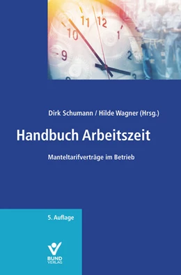 Abbildung von Schumann / Wagner | Handbuch Arbeitszeit | 5. Auflage | 2025 | beck-shop.de