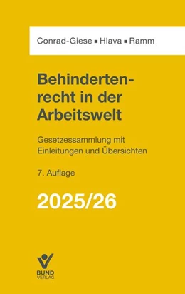 Abbildung von Conrad-Giese / Hlava | Behindertenrecht in der Arbeitswelt 2025/2026 | 7. Auflage | 2025 | beck-shop.de