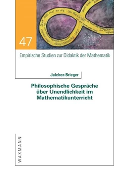 Abbildung von Brieger | Philosophische Gespräche über Unendlichkeit im Mathematikunterricht | 1. Auflage | 2025 | beck-shop.de
