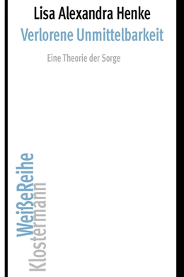 Abbildung von Henke | Verlorene Unmittelbarkeit | 1. Auflage | 2025 | beck-shop.de