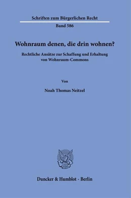Abbildung von Neitzel | Wohnraum denen, die drin wohnen? | 1. Auflage | 2025 | beck-shop.de