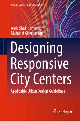 Abbildung von Shakibamanesh / Ghorbanian | Designing Responsive City Centers | 1. Auflage | 2025 | beck-shop.de