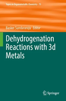 Abbildung von Sundararaju | Dehydrogenation Reactions with 3d Metals | 1. Auflage | 2025 | beck-shop.de