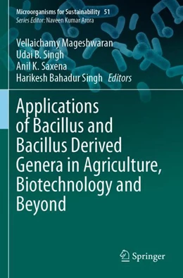 Abbildung von Mageshwaran / Singh | Applications of Bacillus and Bacillus Derived Genera in Agriculture, Biotechnology and Beyond | 1. Auflage | 2025 | beck-shop.de