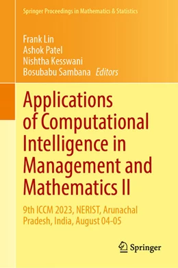 Abbildung von Lin / Patel | Applications of Computational Intelligence in Management and Mathematics II | 1. Auflage | 2025 | beck-shop.de