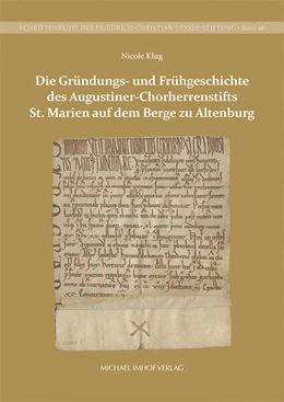 Abbildung von Klug | Die Gründungs- und Frühgeschichte des Augustiner-Chorherrenstifts St. Marien auf dem Berge zu Altenburg | 1. Auflage | 2025 | beck-shop.de