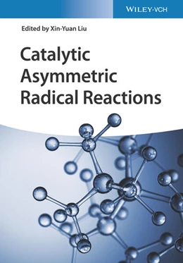 Abbildung von Liu | Catalytic Asymmetric Radical Reactions | 1. Auflage | 2025 | beck-shop.de
