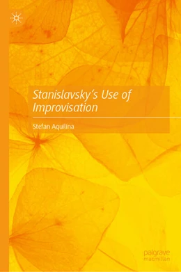 Abbildung von Aquilina | Stanislavsky’s Use of Improvisation | 1. Auflage | 2025 | beck-shop.de