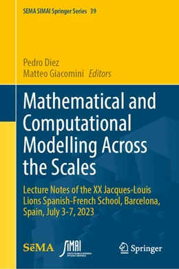 Abbildung von Diez / Giacomini | Mathematical and Computational Modelling Across the Scales | 1. Auflage | 2025 | beck-shop.de