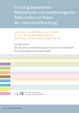 Abbildung von Friedrich / Rosen | Crossing Boundaries: Methodische und methodologische Reflexionen zur Praxis der Inklusionsforschung | 1. Auflage | 2025 | beck-shop.de