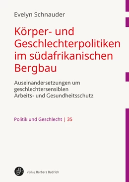 Abbildung von Schnauder | Körper- und Geschlechterpolitiken im südafrikanischen Bergbau | 1. Auflage | 2025 | beck-shop.de