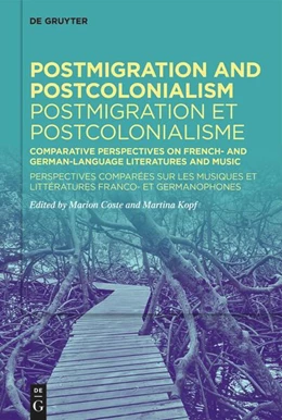 Abbildung von Coste / Kopf | Postmigration and Postcolonialism / Postmigration et postcolonialisme | 1. Auflage | 2025 | beck-shop.de