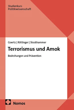 Abbildung von Goertz / Röttinger | Terrorismus und Amok | 1. Auflage | 2025 | beck-shop.de