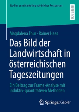 Abbildung von Haas / Thur | Das Bild der Landwirtschaft in österreichischen Tageszeitungen | 1. Auflage | 2025 | beck-shop.de